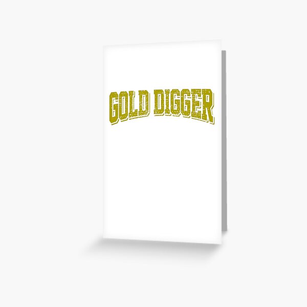 Gold Digger Meme Greeting Cards for Sale