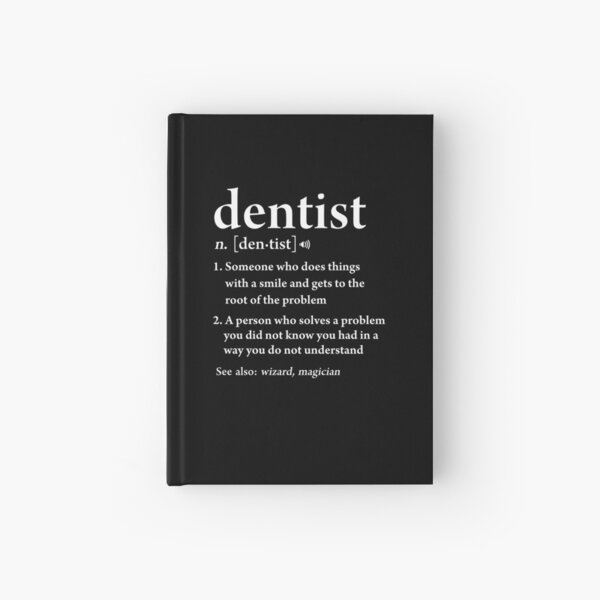 Dentist Definition Funny Dental Hygienist Assistant Gift Hardcover Journal