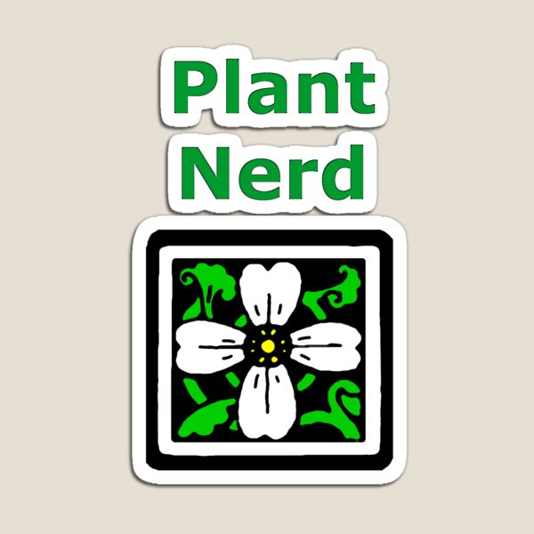 Plant Nerd design Magnet