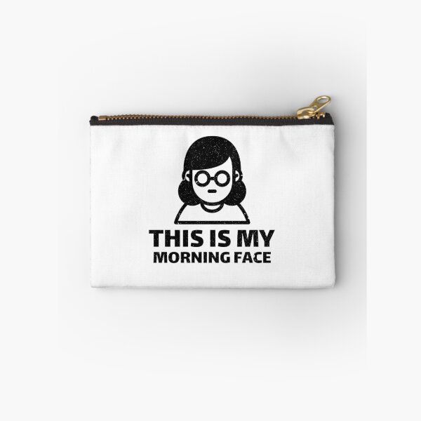 Item preview, THIS IS MY MORNING FACE designed and sold by tbaer27.