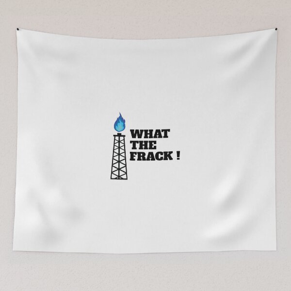 Item preview, What The Frack Anti Shirt - Fun Anti Frack Shirt -  Fun Anti Frack t-shirt -  Fun Anti Frack tshirt -  Fun Anti Frack tee - Fun Ecology Shirt designed and sold by happygiftideas.