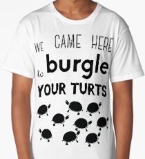 your turts Long T-Shirt