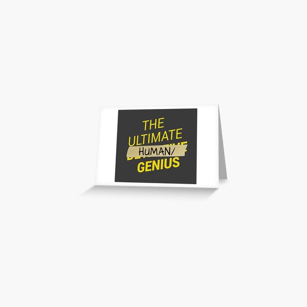 Item preview, B99 - Ultimate human slash genius designed and sold by curious-palette.