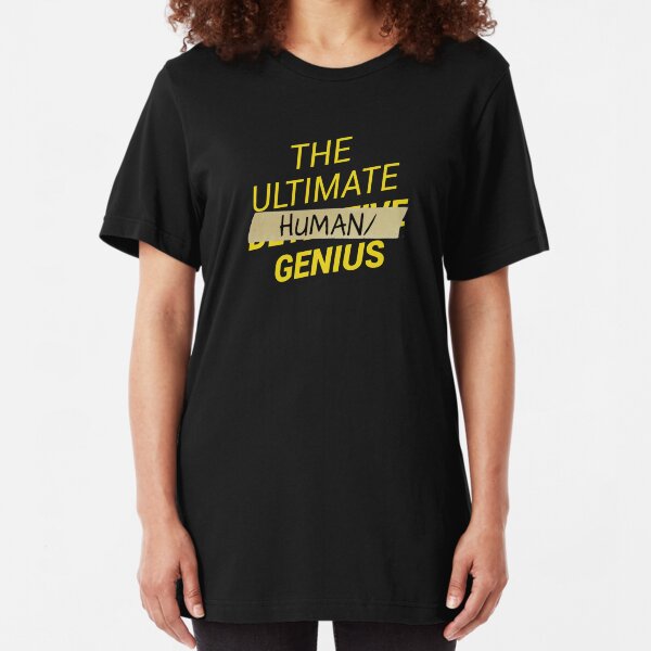 B99 - Ultimate human slash genius Slim Fit T-Shirt