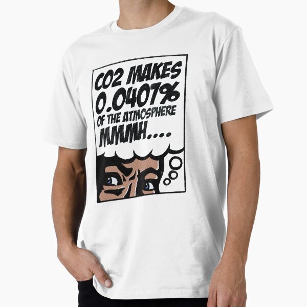 Item preview, CO2 MAKES 0.0407% of the atmosphere... mmmh designed and sold by axelle1410.