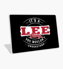 It's a LEE Thing You Wouldn't Understand T-Shirt & Merchandise Laptop Skin