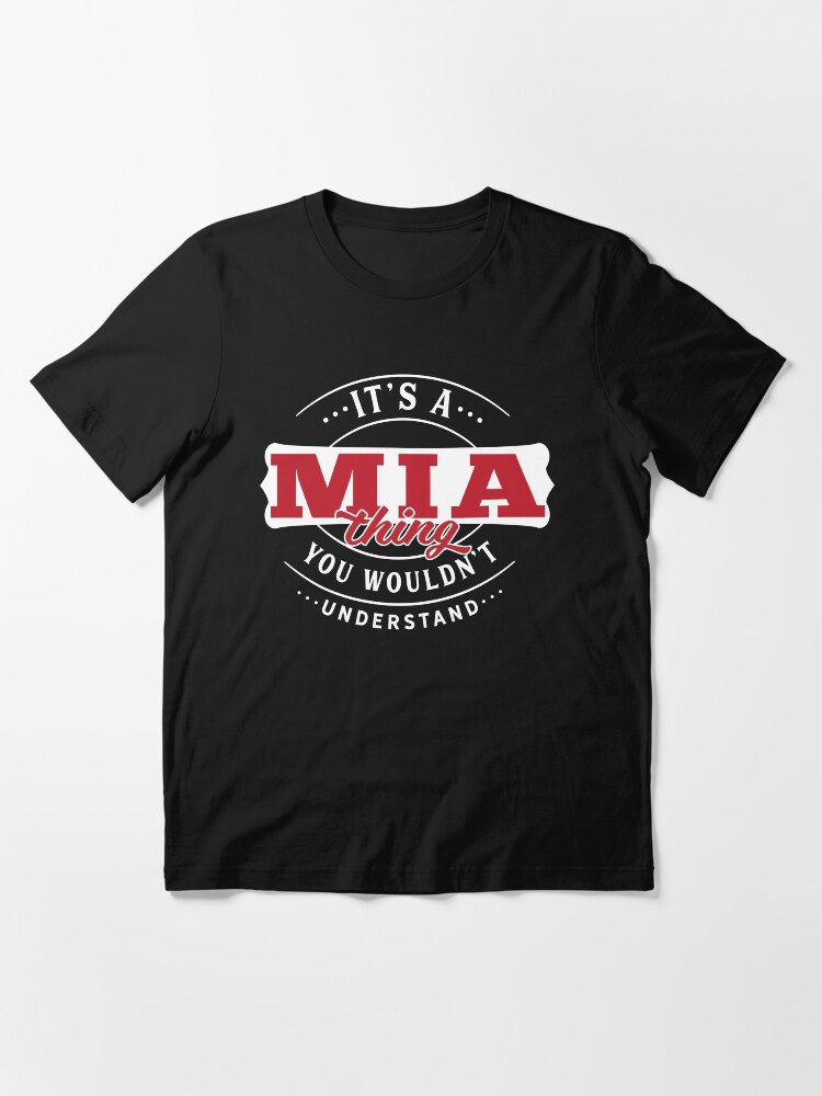 Alternate view of Mia Thing You Wouldn't Understand Essential T-Shirt