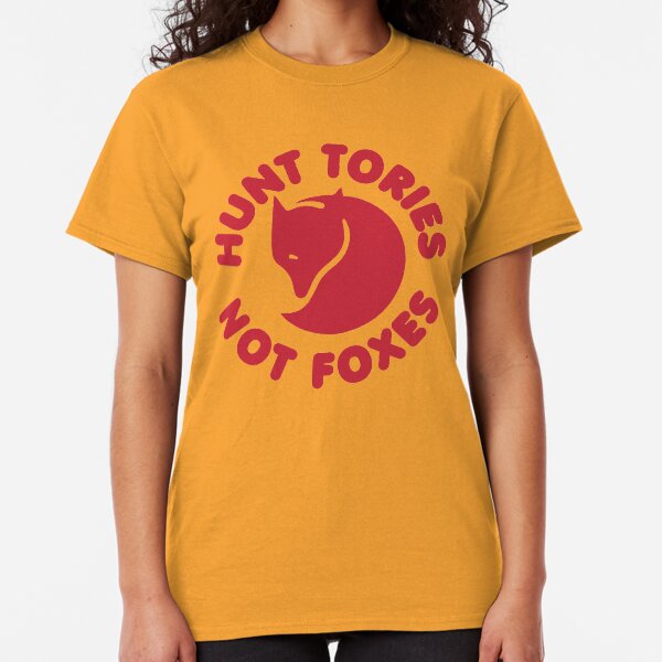 Hunt Tories Not Foxes Animal Rights Classic T-Shirt