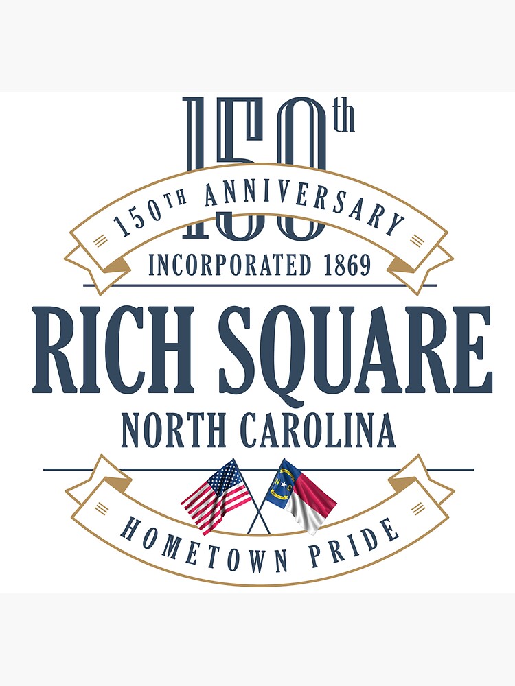 "Rich Square, North Carolina 150th Anniversary" Sticker for Sale by
