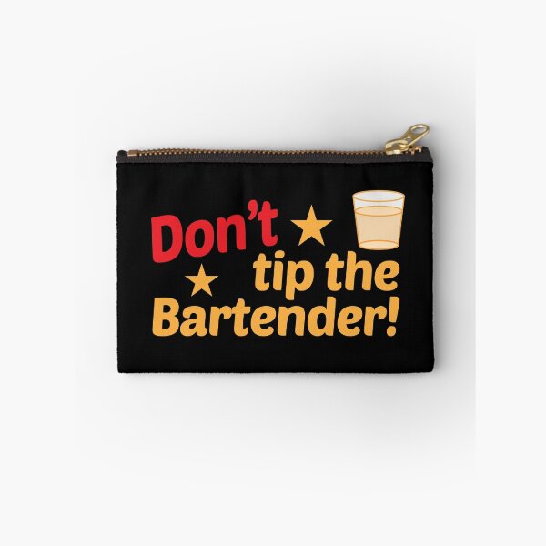 Item preview, Don't TIP the bartender designed and sold by jazzydevil.