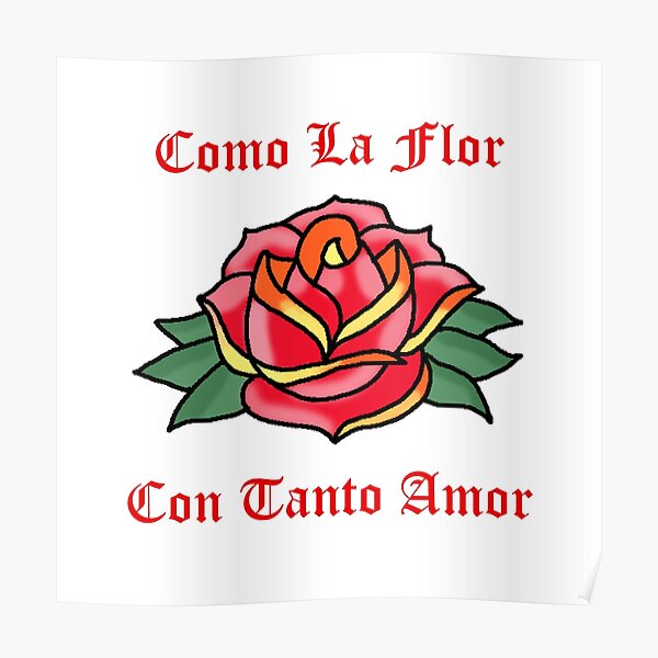 Como La Flor Poster By Lunoche Redbubble 6920