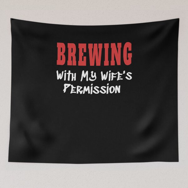 Item preview, BREWING With My Wife's Permission tshirt designed and sold by we1000.