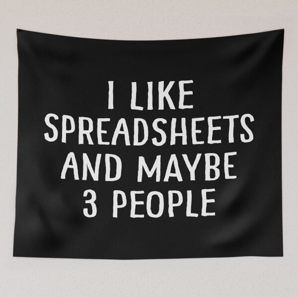 Item preview, I Like Spreadsheets and Maybe 3 People designed and sold by teesaurus.