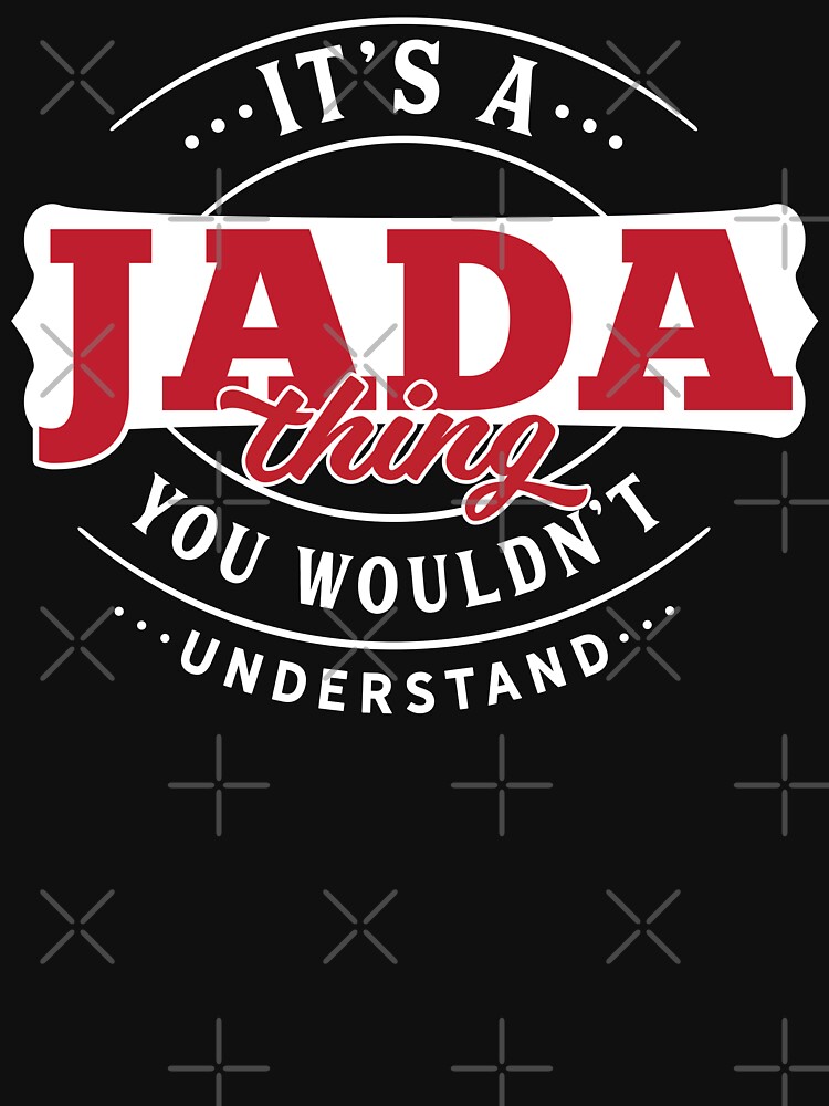 Jada Thing You Wouldn't Understand by wantneedlove