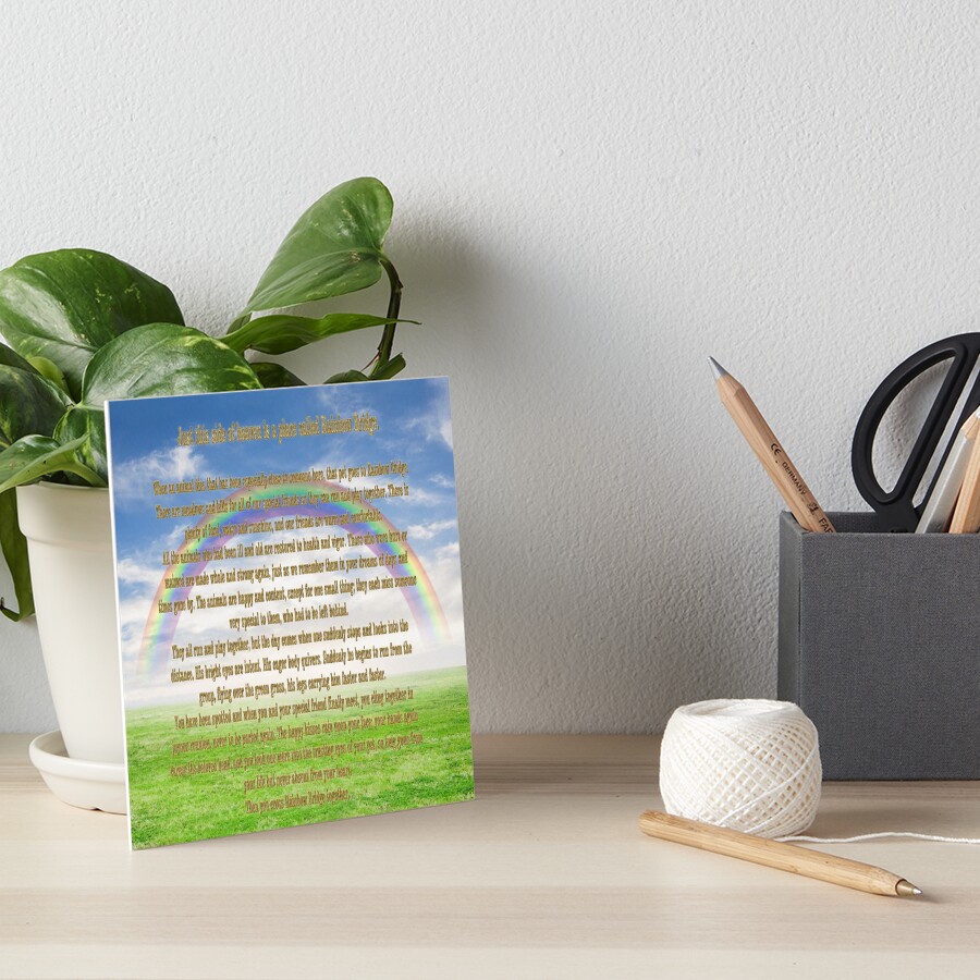 "Rainbow Bridge Pet Heaven Poem" Art Board Print for Sale by Delights