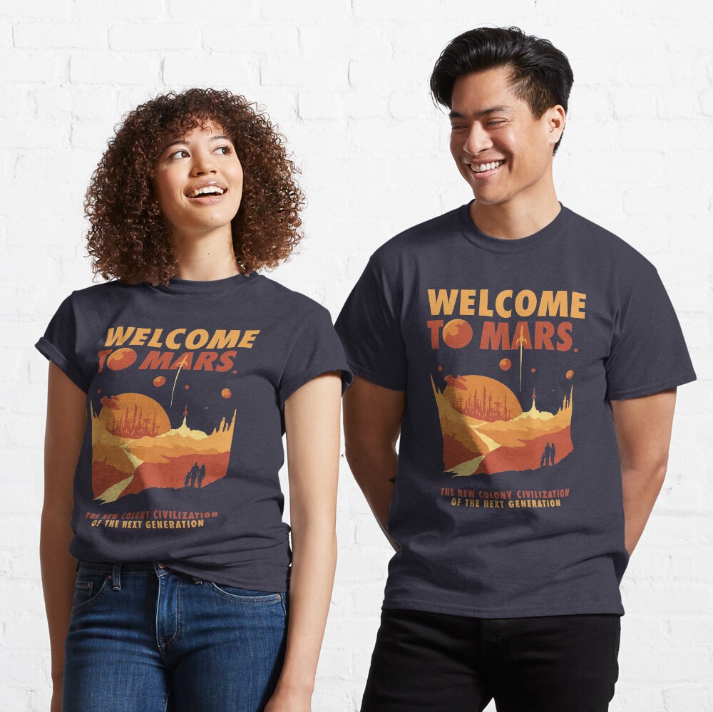 Welcome to Mars Classic T-Shirt