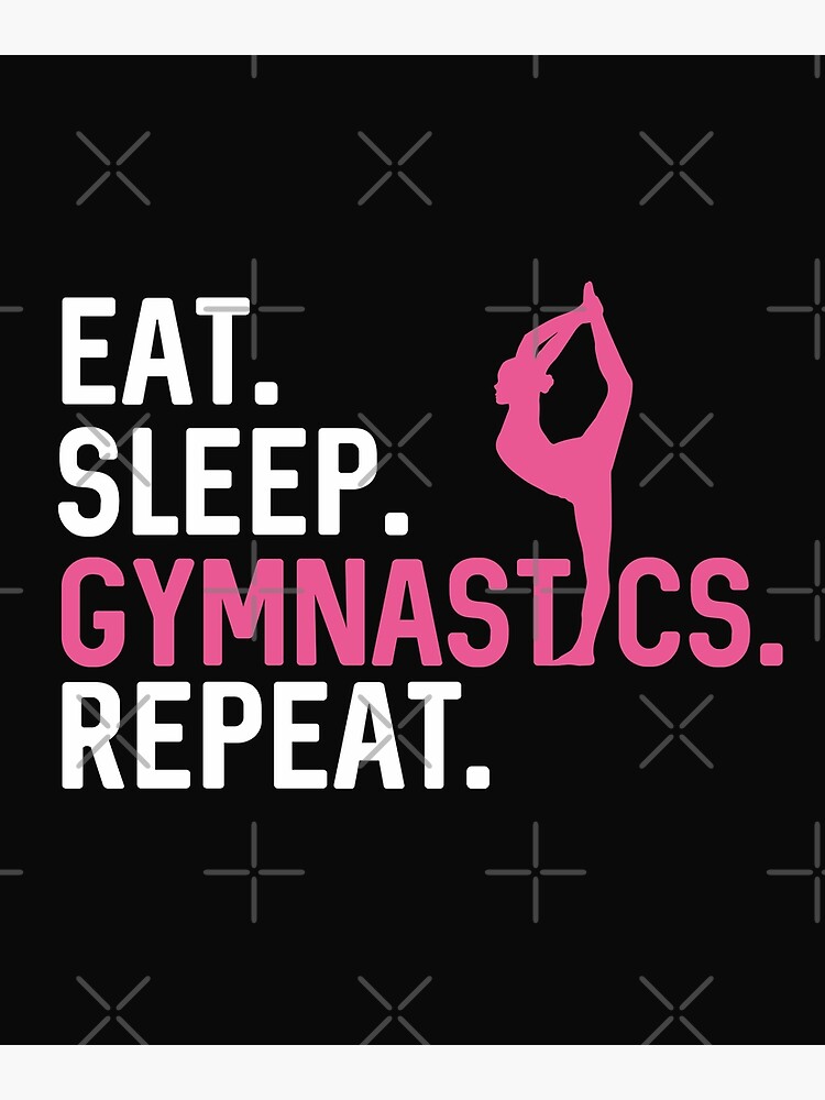 Eat Sleep Gymnastics Repeat Lover Funny Gift For Gymnast Girl | Poster