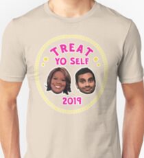 treat yo self Unisex T-Shirt