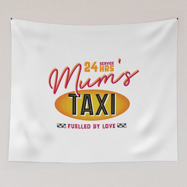 Item preview, Mum's 24 Hour Taxi Service, Fuelled By Love designed and sold by brodyquixote.