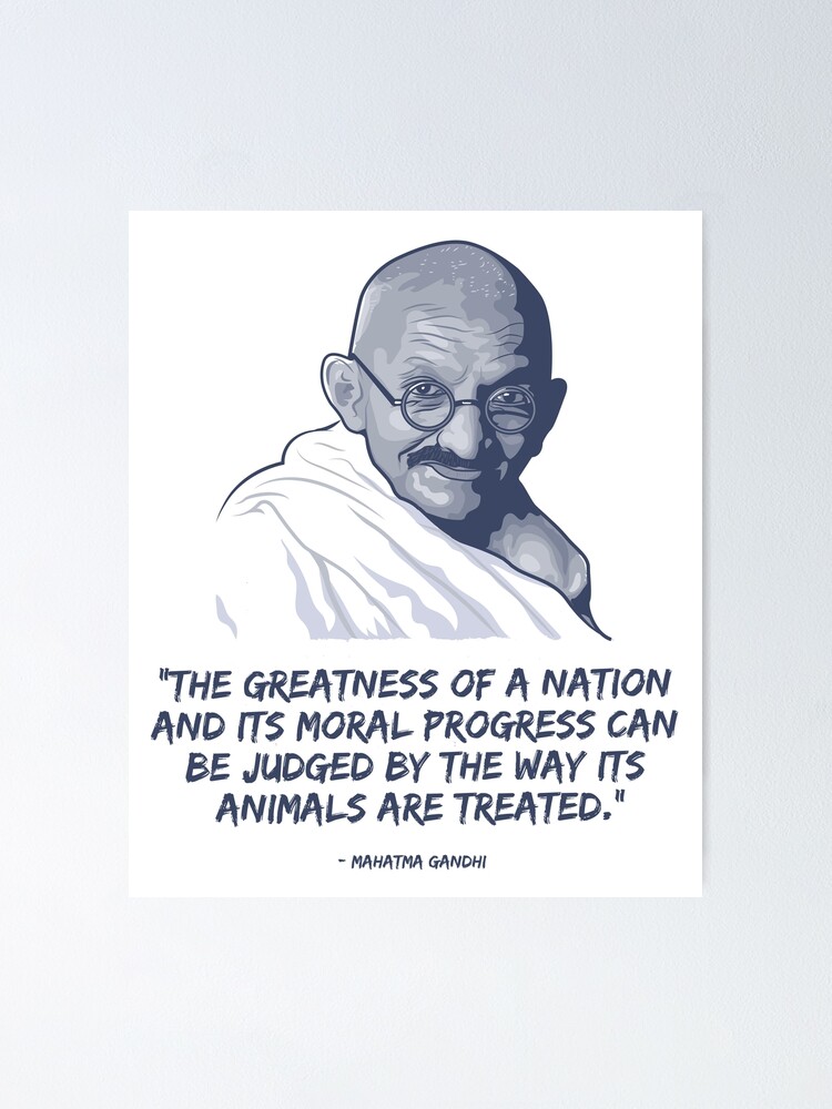 Mahatma Gandhi - Inspirational quote about treatment of animals