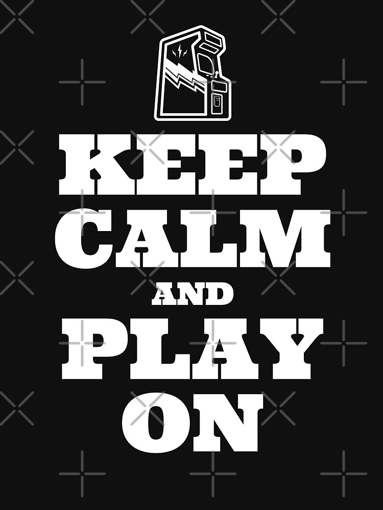 "Keep Calm And Play On" T-shirt by iEnergie | Redbubble