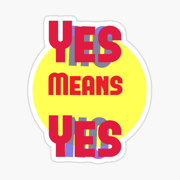 no-means-yes-gifts-merchandise-redbubble