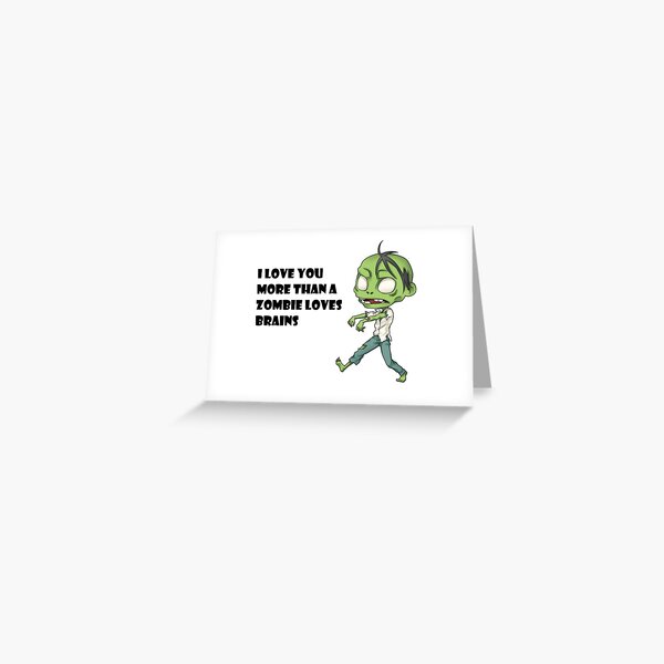 Geek Love: More than a Zombie Loves Brains Greeting Card