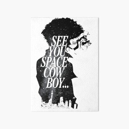 Cowboy bebop Art Board Print