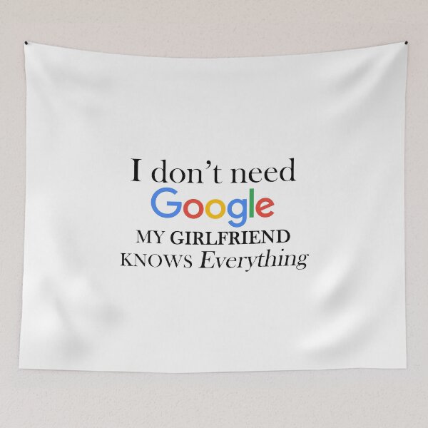 Item preview, I don't need google my girlfriend knows everything shirts , with saying , unisex t shirt gift for girlfriend, relationship gifts designed and sold by Kristofsche.