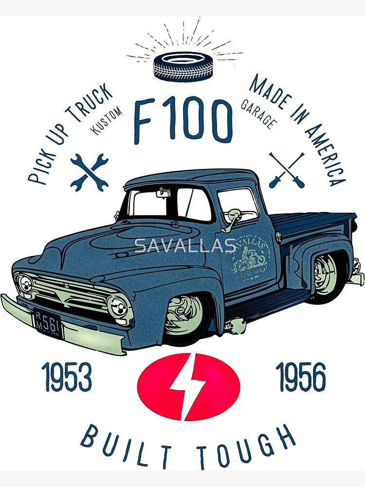 Ford F100 Truck Built Tough von SAVALLAS