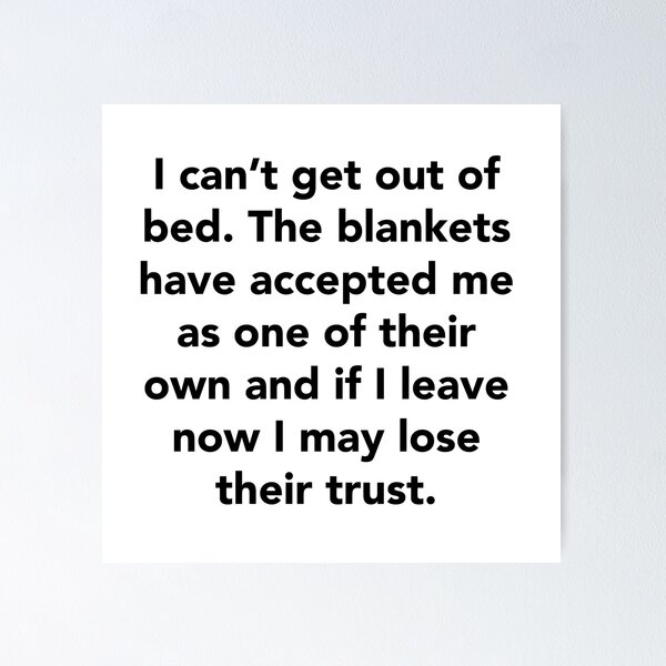 Item preview, I can't get out of bed designed and sold by Bello Designs.