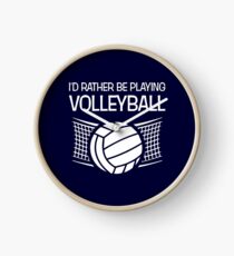 I'd Rather Be Playing Volleyball Funny Volleyball Player Clock