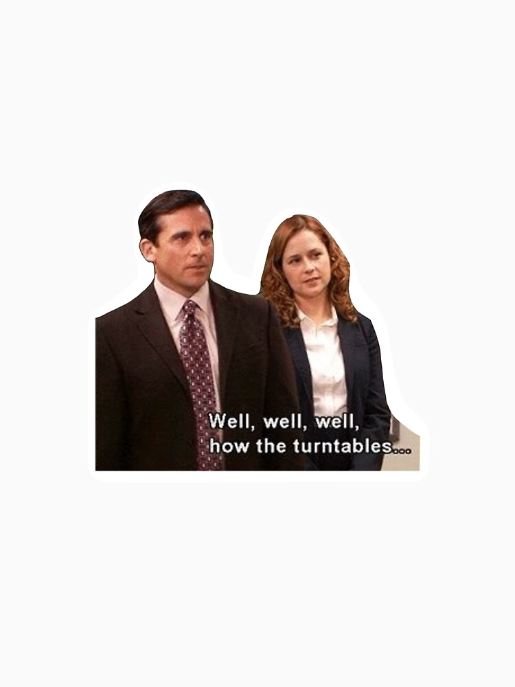 "how the turn tables michael scott" Tshirt for Sale by elaboraterug Redbubble michael