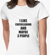CHEERLEADING Lover Funny Gift Idea I Like Hobby Women's Fitted T-Shirt