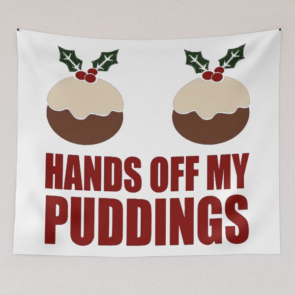 Item preview, Hands off my Christmas Puddings designed and sold by CoolYule.