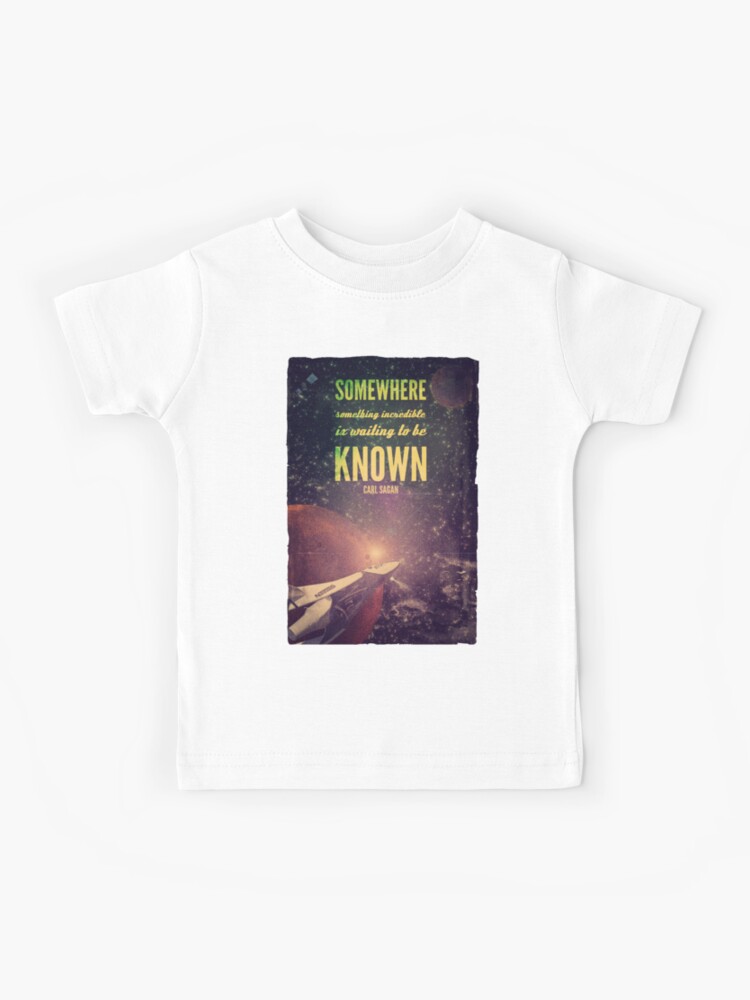 T Shirt Enfant Exploration Spatiale Citation De Carl Sagan Par Taudalpoi Redbubble