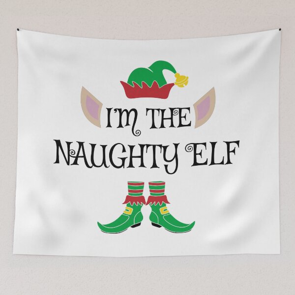 Item preview, I'm The Naughty Christmas Elf designed and sold by Meteor77.