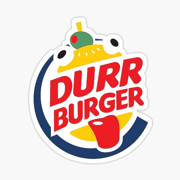 Durr Burger Stickers Redbubble