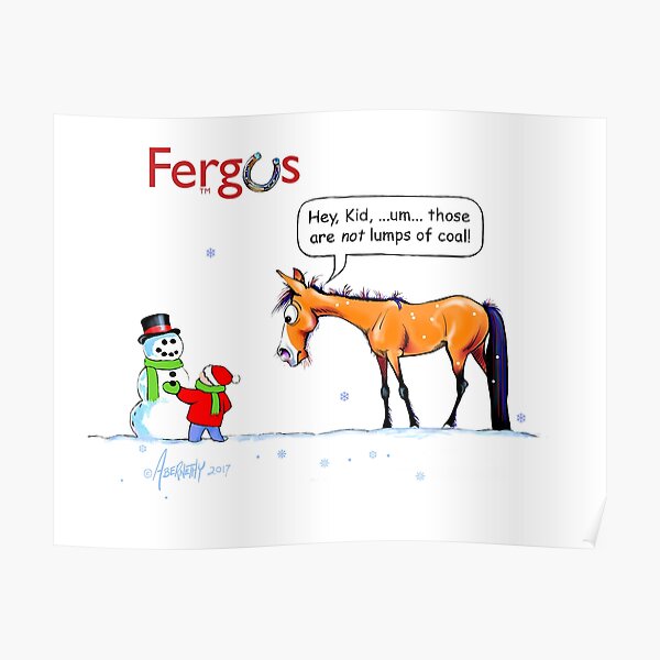 Fergus the Horse: Lumps of Coal Poster