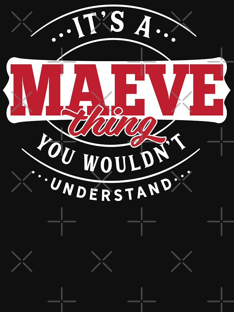 Maeve Thing You Wouldn't Understand by wantneedlove