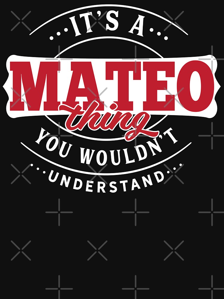 Mateo Thing You Wouldn't Understand by wantneedlove