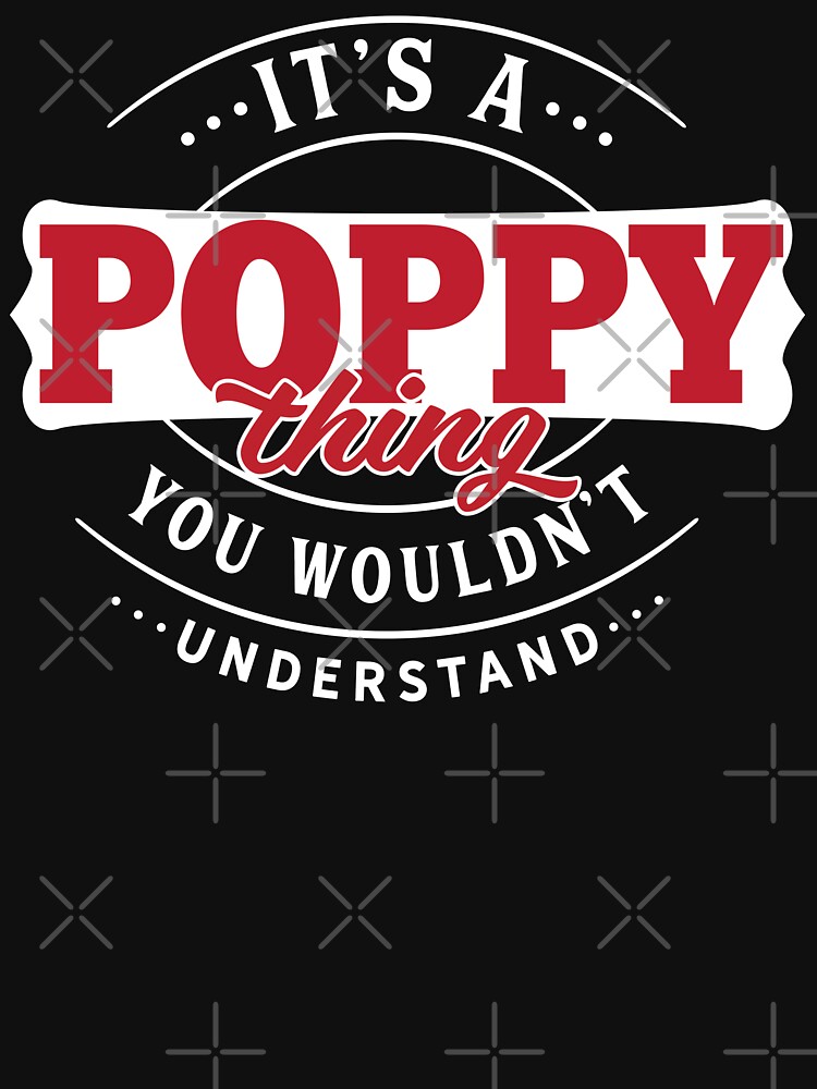 Poppy Name T-shirt Poppy Thing Poppy by wantneedlove