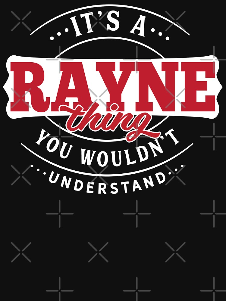 Rayne Thing You Wouldn't Understand by wantneedlove