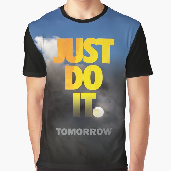 nike just do it tomorrow t shirt