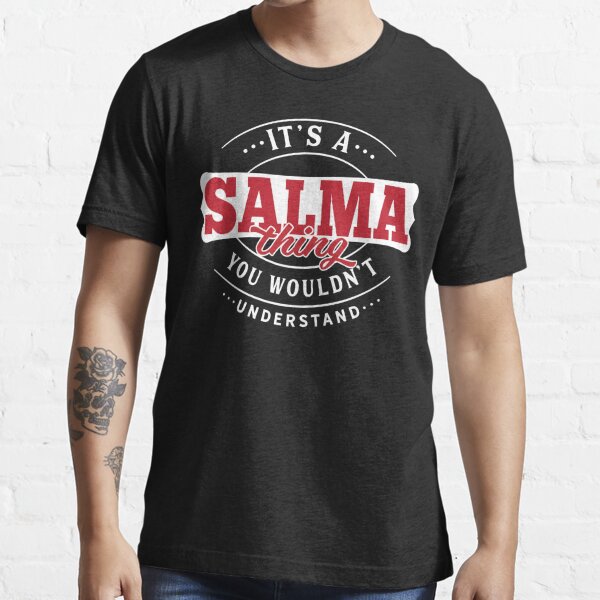Salma Name T-shirt Salma Thing Salma Essential T-Shirt