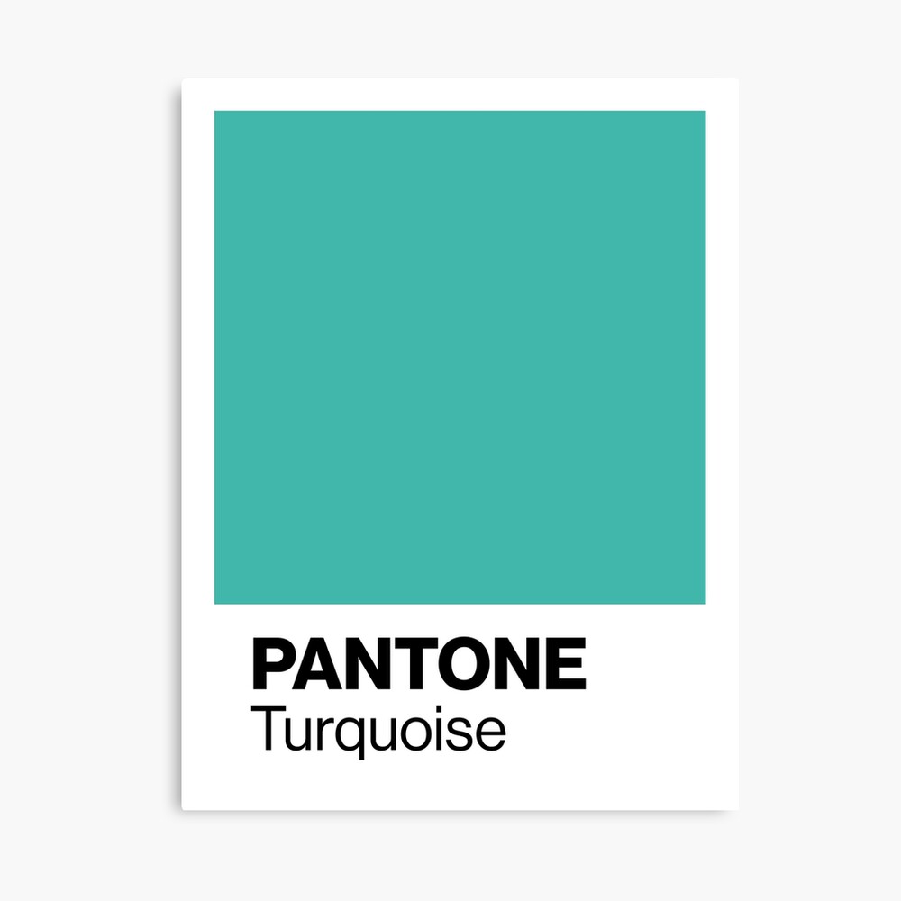 Pantone Turquoise Color Of The Year 10 Poster By Chloefortin15 Redbubble