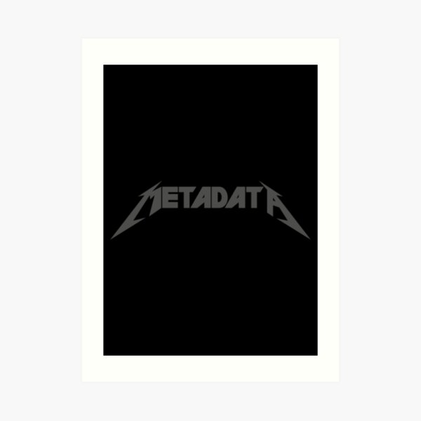 Metadata - Simple Edition Art Print