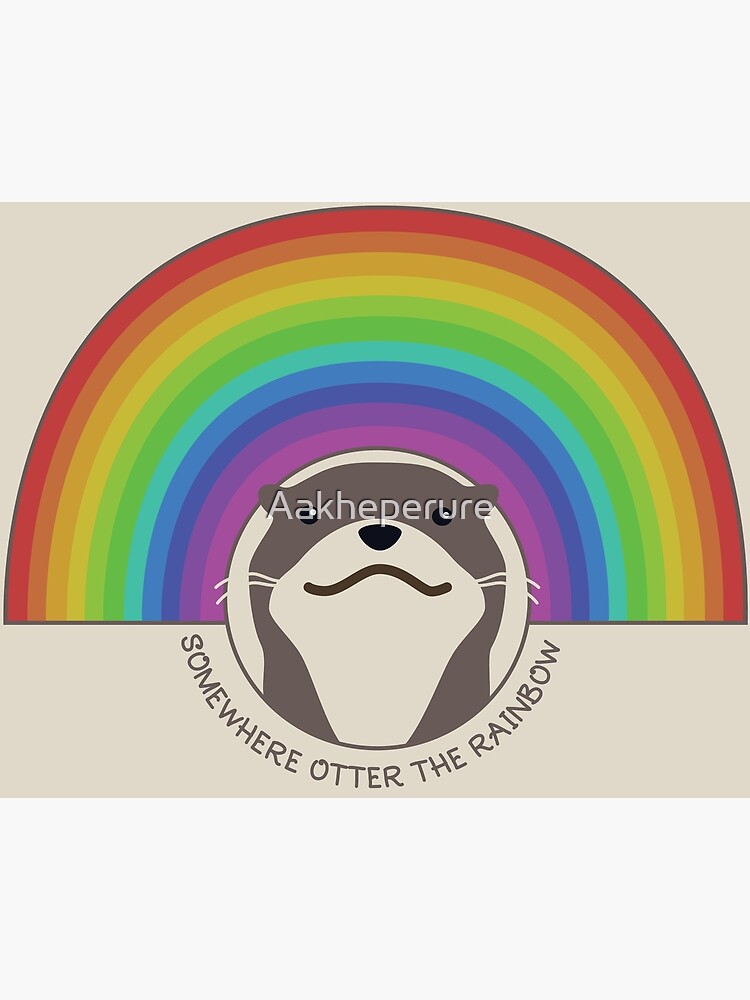 Somewhere Otter the Rainbow by Aakheperure