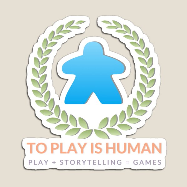To Play Is Human (full logo, title, tagline) Magnet