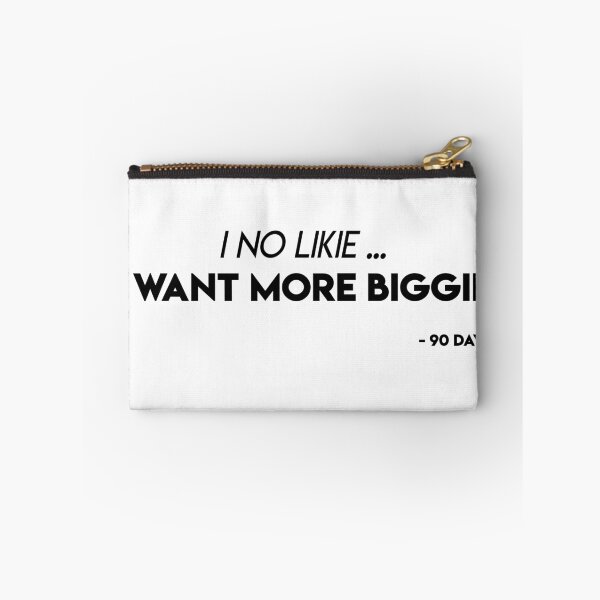 Item preview, I No Likie ... I Want More Biggie - 90 Days designed and sold by SteamFocus.